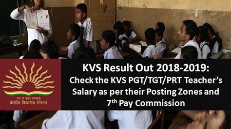 Kvs Result 2018 2019 Know Pgttgtprt Salary As Per Posting Zones