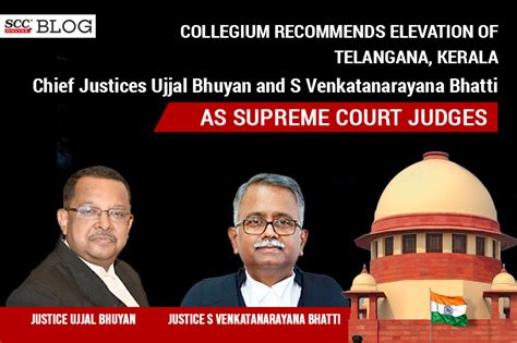 Collegium Recommends Elevation Of Telangana Kerala Cjs As Sc Judges