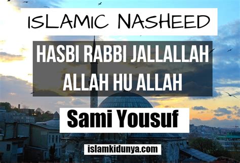 Hasbi Rabbi Jallallah Naat Sami Yusuf Lyrics Weedlasopa