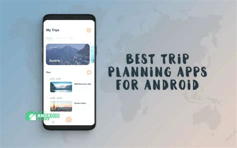 The Best Android Trip Planner Apps Getandroidstuff