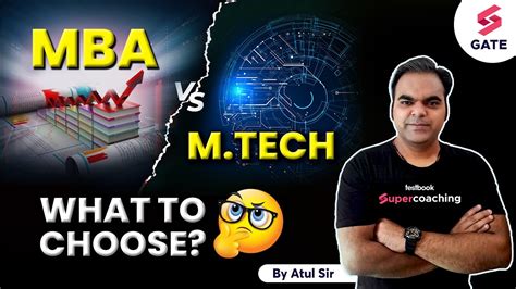 Mba Vs Mtech What To Choose After Gate Exam Still Confused Clear Your