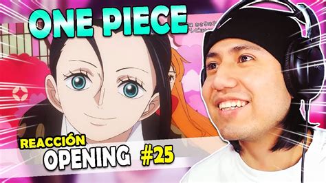 Sujeto Cualquiera Reacciona Al Opening De One Piece One Piece