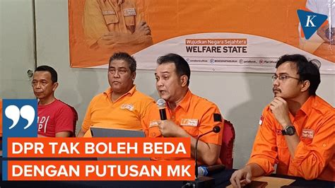 Partai Buruh Ingatkan Dpr Tak Boleh Lawan Putusan Mk Youtube