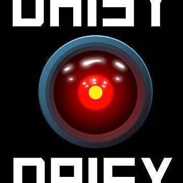 "DAISY DAISY - HAL 9000" Sticker for Sale by jonathangage | Redbubble