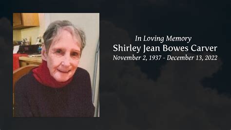 Shirley Jean Bowes Carver Tribute Video