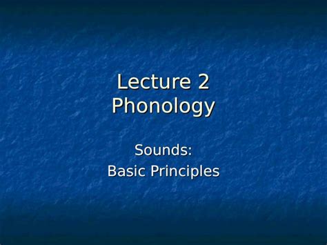 PPT Lecture 2 Phonology Sounds Basic Principles Definition