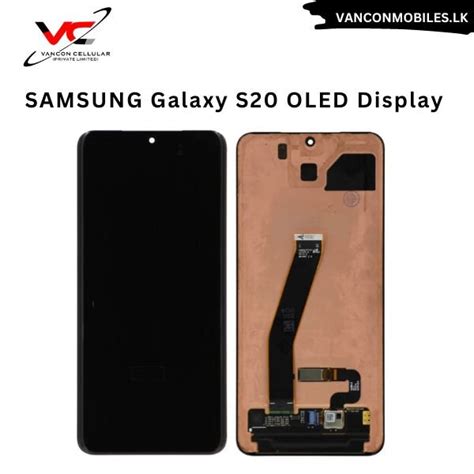 Samsung Galaxy S20 Oled Display Vancon Cellular Private Limited Galle