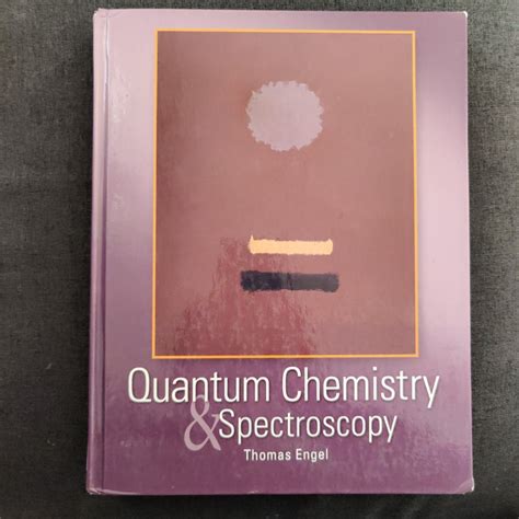 Quantum Chemistry And Spectroscopy By Thomas Engel Pangobooks