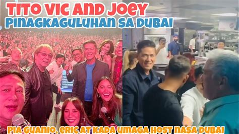 Tito Vic And Joey Pinagkaguluhan Sa Dubai Ng Ating Mga Kababayan