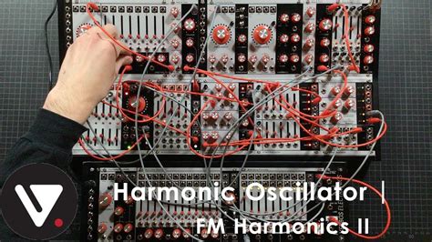 Harmonic Oscillator Fm Harmonics Ii Youtube