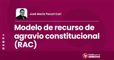 Modelo De Recurso De Agravio Constitucional Rac Lp