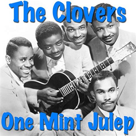 One Mint Julep The Clovers Digital Music