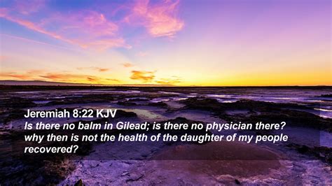 Jeremiah 822 Kjv Desktop Wallpaper Is There No Balm In Gilead Is