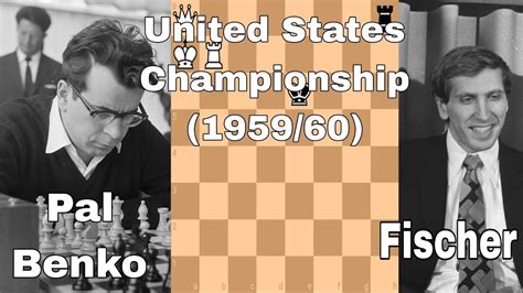 United States Championship Robert James Fischer Vs Pal Benko