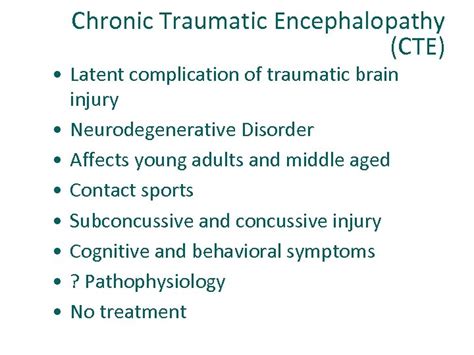 Chronic Traumatic Encephalopathy CTE Clinical Pathophysiologic And