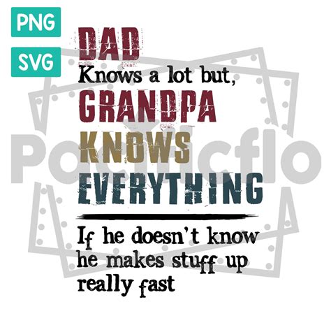 Dad Knows A Lot Grandpa Knows Everything Png Svgfunny Dad Etsy