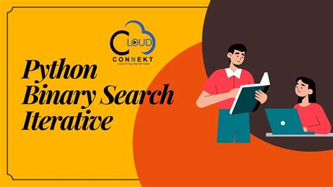 Implementing The Binary Search Algorithm Iteratively In Python Youtube