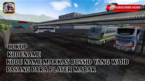 KODE NAME MARKAS MABARNYA PARA PLAYER BUSSID V3 5 CARA PASANG YouTube