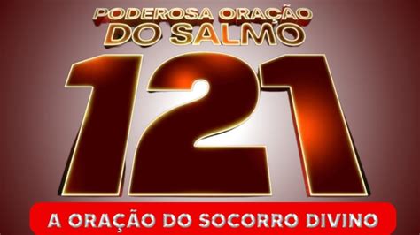 🙏oraÇÃo Do Socorro Divino Salmo 121 Youtube