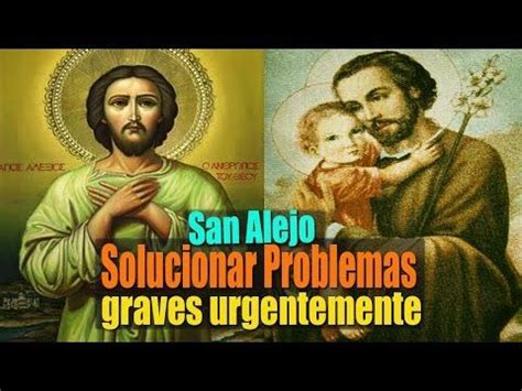 Oraci N A San Alejo Para Solucionar Problemas Muy Graves De Manera