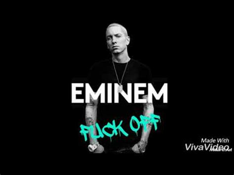 FUCK OFF Eminem Hit Seriess YouTube