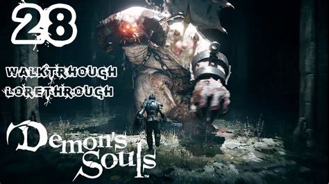 Demon S Souls Remake Walkthrough Lorethrough Episode 28 World 3