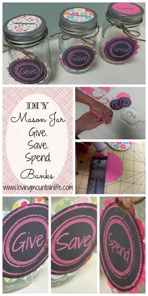 DIY Mason Jar Piggy Banks Give Save Spend Loving Mountain Life