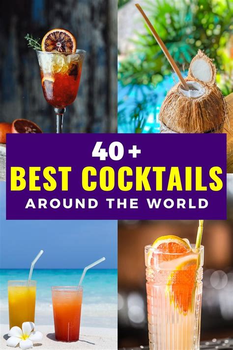 How To Make The 42 Best Cocktails Around The World Fun Cocktails