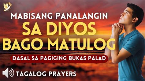 Mabisang Panalangin Sa Diyos Bago Matulog Sa Gabi Dasal Sa Pagiging