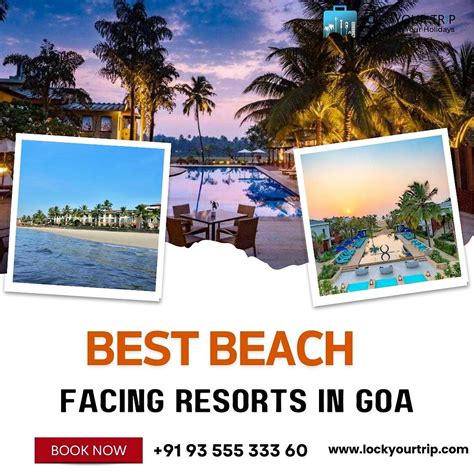 Discover The Best Beach Facing Resorts In Goa Lock Your Trip