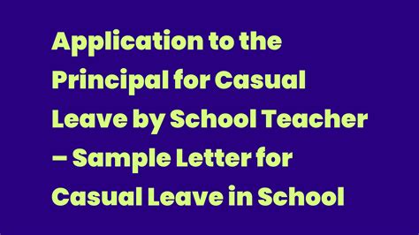 Application To The Principal For Casual Leave By School Teacher