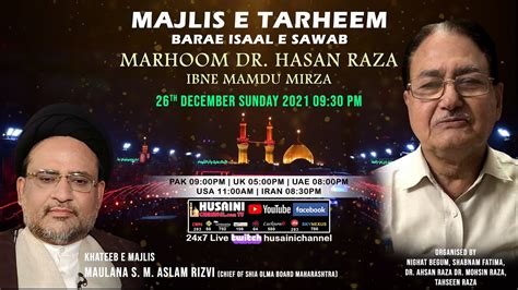 🔴live Majlis E Tarheem Late Dr Hasan Raza Ibne Mohammad Raza