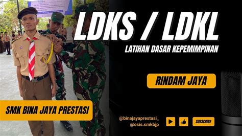 Ldks Dan Ldkl Smk Bina Jaya Prestasi Di Rindam Jaya Condet Youtube