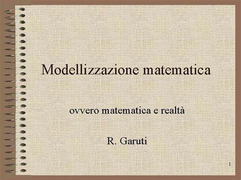 Modellizzazione Matematica Ovvero Matematica E Realt R Garuti