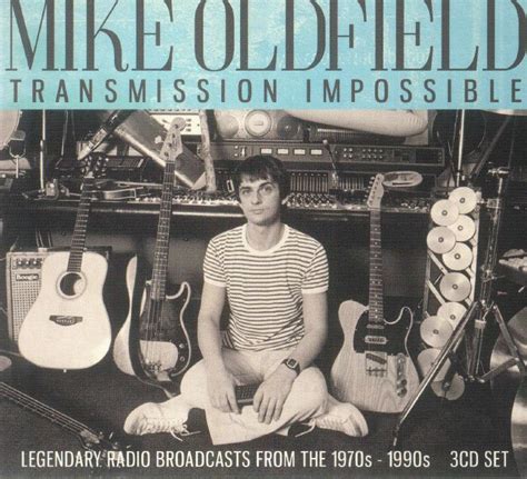 Mike OLDFIELD Transmission Impossible Legendary Radio Broadcasts