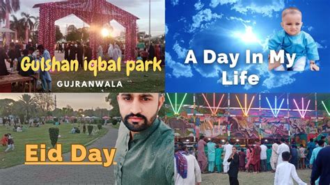 Eid First Day Vlog Sky Cinematic Shoot Gulshan E Iqbal Park Eid