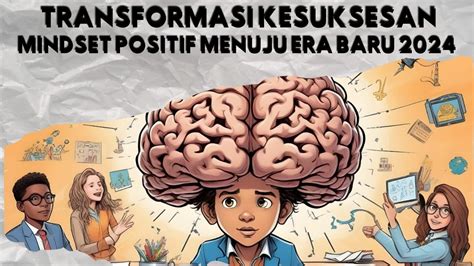 Menuju Kesuksesan Dengan Mindset Positif Mengubah Hidup Melalui Pola