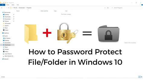 How To Password Protect A Folder Or File In Windows 10