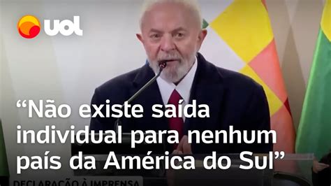 Lula prega união na América do Sul Ou vamos continuar mais um século