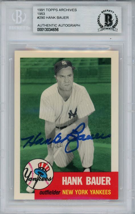 Hank Bauer Autographed 1991 Topps Archives 1953 290 Card Beckett Slab