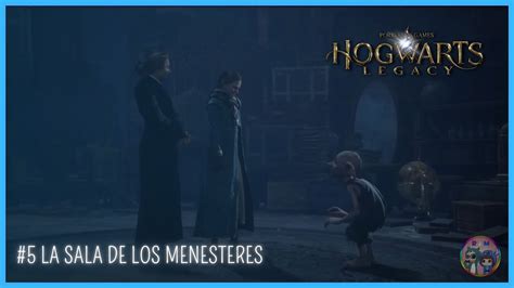 HOGWARTS LEGACY 5 La SALA DE LOS MENESTERES GAMEPLAY PS5 YouTube