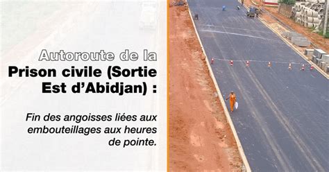 Largissement De Lautoroute De La Prison Civile Sortie Est Dabidjan