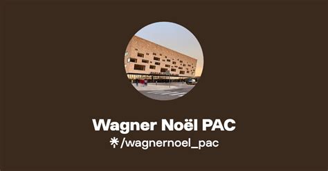 Wagner Noël PAC Instagram Facebook Linktree