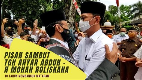 Pisah Sambut Wali Kota Terpilih H Mohan Roliskana Dengan Tgh Ahyar