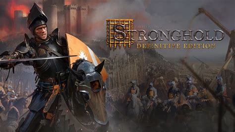 Stronghold Definitive Edition Launches This November Gamewatcher