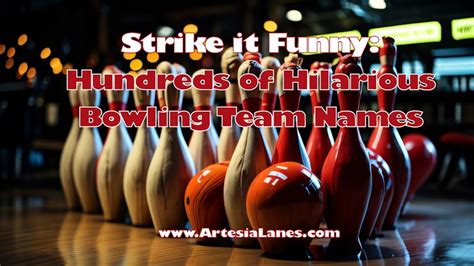 Strike It Funny Hundreds Of Hilarious Bowling Team Names Artesia