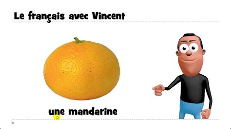 Learn 1 French Word I Une Mandarine Youtube