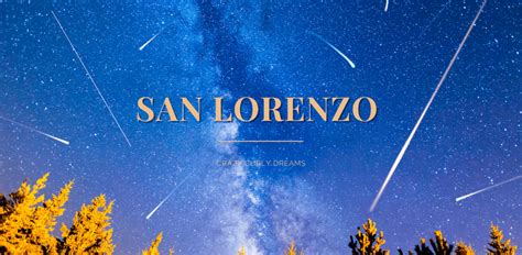 Notte Di San Lorenzo Milano Dove Vedere Le Stelle Cadenti Crazy