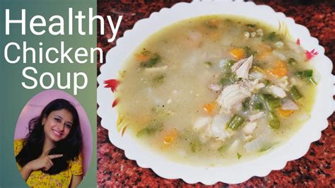 Chicken Soup Pcos And Diabetic Friendly High Protein Soup Healthy