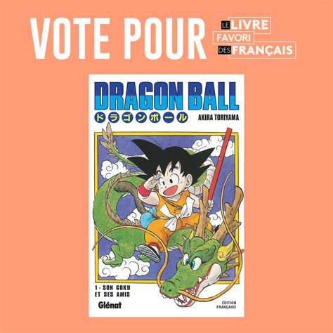 Gl Nat Manga On Twitter Vote Pour Faire De Dragon Ball Le Livre